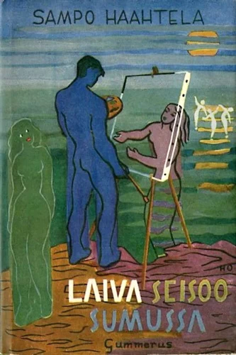 Laiva seisoo sumussa - Sampo Haahtela