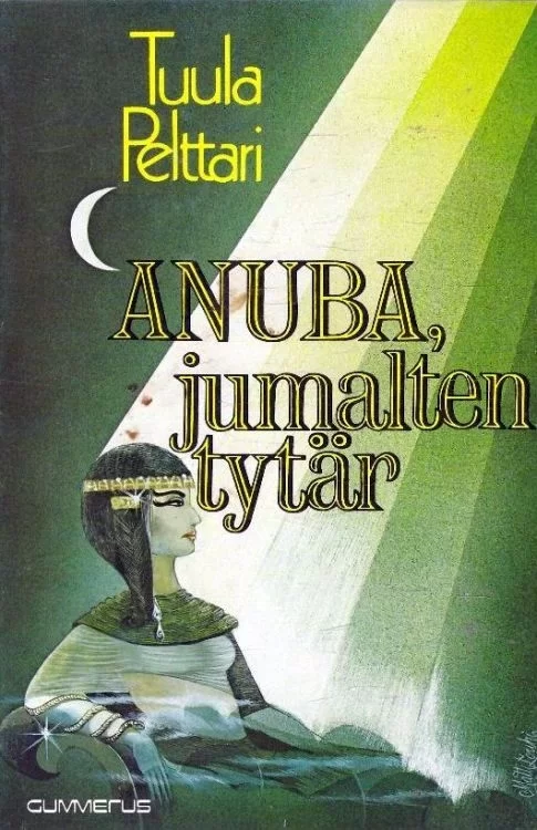 Anuba, jumalten tytär - Tuula Pelttari