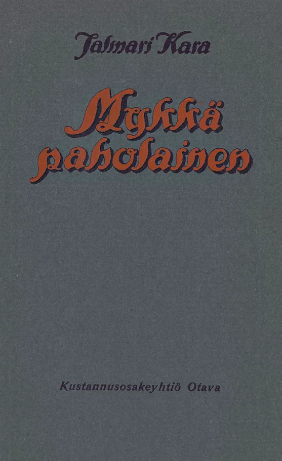 Mykkä paholainen: Kertomuksia - Jalmari K. Kara