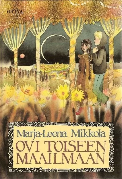 Ovi toiseen maailmaan - Marja-Leena Mikkola