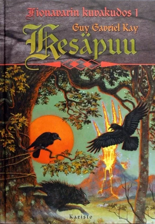 Kesäpuu (Fionavarin kuvakudos #1) - Guy Gavriel Kay
