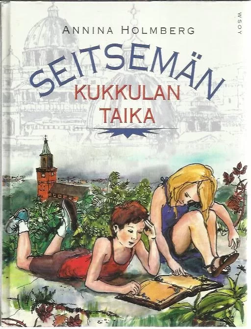 Seitsemän kukkulan taika - Annina Holmberg