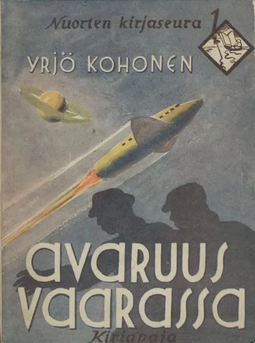 Avaruus vaarassa (Nuorten kirjaseura #1) - Yrjö Kohonen