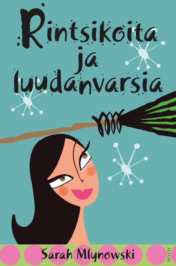 Rintsikoita ja luudanvarsia (Rachel #1) - Sarah Mlynowski