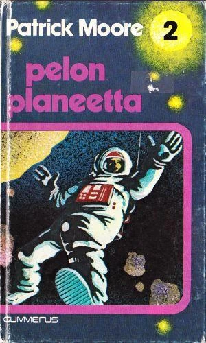 Pelon planeetta (Scott Saunders -sarja #2) - Patrick Moore