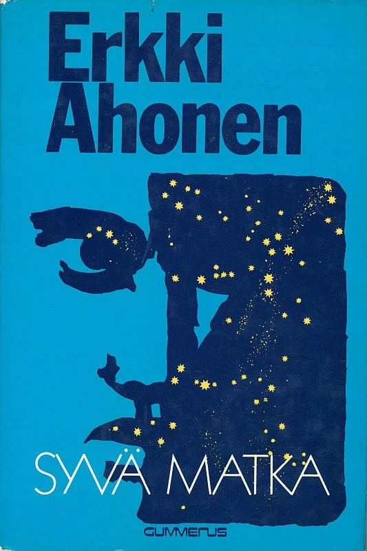 Syvä matka - Erkki Ahonen