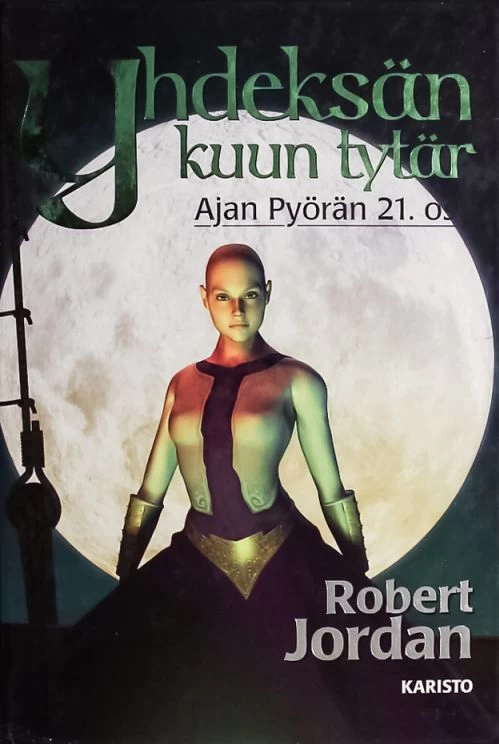 Yhdeksän kuun tytär (Ajan Pyörä #21) - Robert Jordan