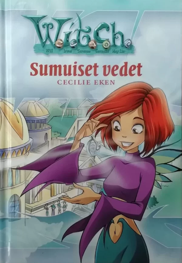 Sumuiset vedet (W.I.T.C.H. #11) - Cecilie Eken