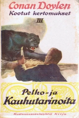 Pelko- ja kauhutarinoita (A. Conan Doylen kootut teokset #3) - Arthur Conan Doyle