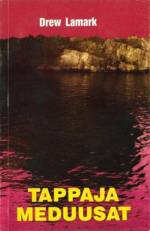 Tappajameduusat (Kyöpeli-sarja #5) - Drew Lamark