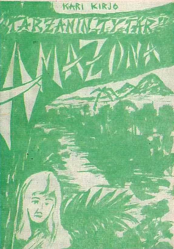 ”Tarzanin tytär” Amazona - Kari Kirjo