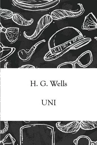 Uni - H. G. Wells