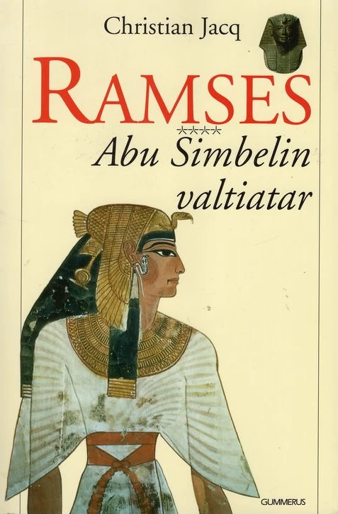 Abu Simbelin valtiatar (Ramses #4) - Christian Jacq