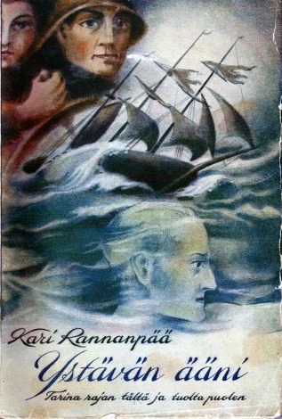 Ystävän ääni: Tarina rajan tältä ja tuolta puolen - Kari Rannanpää