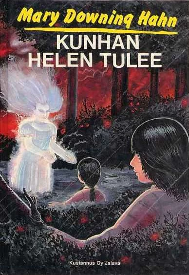 Kunhan Helen tulee - Mary Downing Hahn