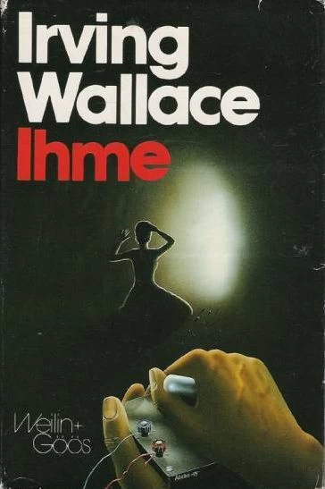 Ihme - Irving Wallace