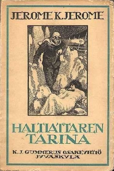 Haltiattaren tarina: ynnä muita kertomuksia - Jerome K. Jerome
