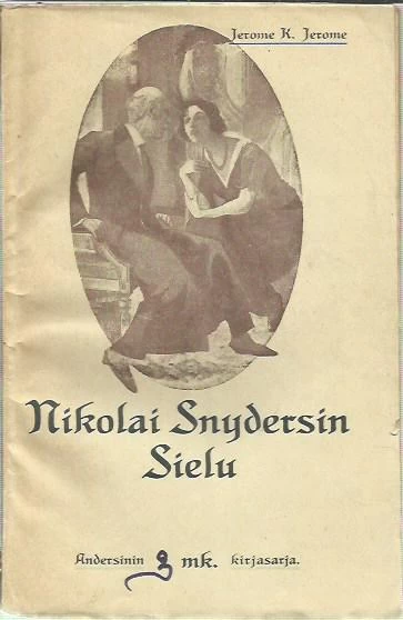 Nikolai Snydersin sielu ja salaperäinen vieras - Jerome K. Jerome