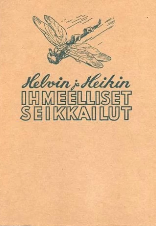 Heikin ja Helvin ihmeelliset seikkailut - Jan Larri