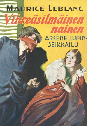 Vihreäsilmäinen nainen - Maurice Leblanc