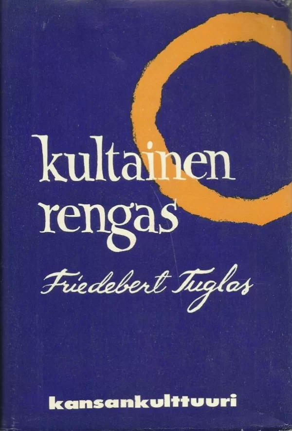 Kultainen rengas ja muita novelleja - Friedebert Tuglas