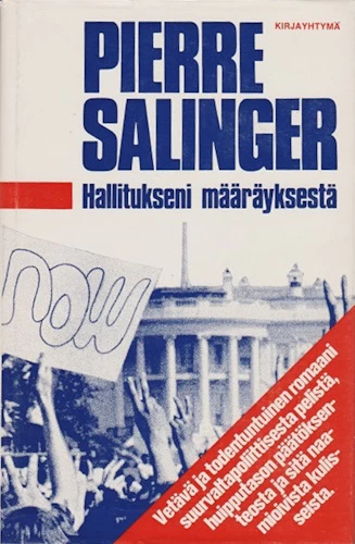 Hallitukseni määräyksestä - Pierre Salinger