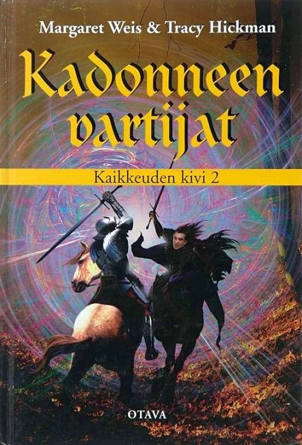 Kadonneen vartijat (Kaikkeuden kivi #2) - Margaret Weis, Tracy Hickman
