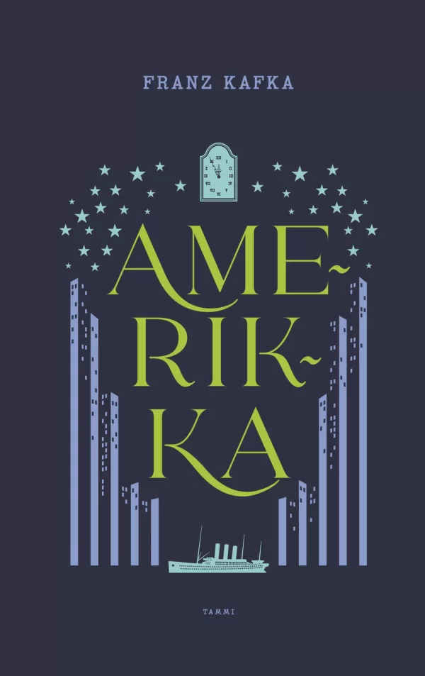 Amerikka - Franz Kafka