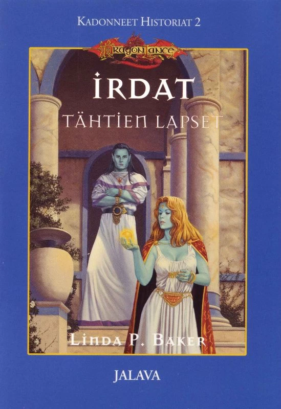 Irdat: Tähtien lapset (Dragonlance: Kadonneet historiat #2) - Linda P. Baker