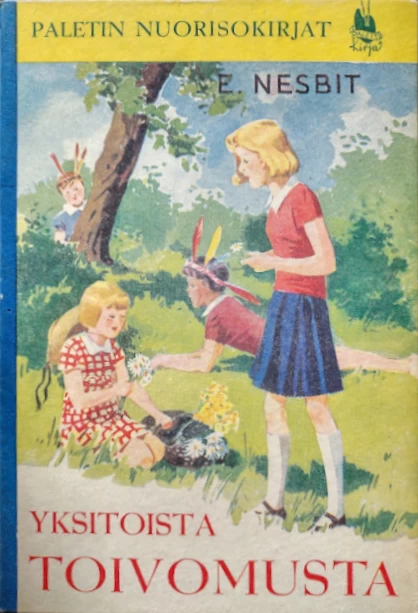 Yksitoista toivomusta (Paletin nuorisokirjat) - E. Nesbit