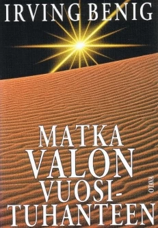 Matka valon vuosituhanteen - Irving Benig