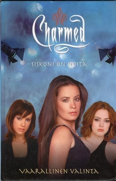 Vaarallinen valinta (Siskoni on noita #4) - Emma Harrison