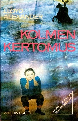Kolmen kertomus (Prydainin kronikka #1) - Lloyd Alexander