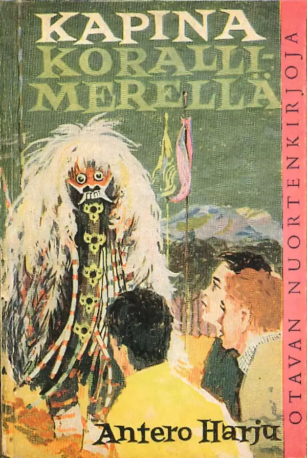 Kapina Korallimerellä (Otavan nuortenkirjoja) - Antero Harju