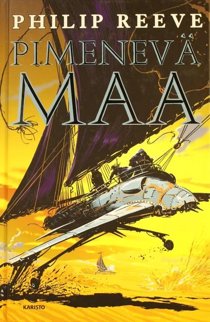 Pimenevä maa (Kävelevät koneet #4) - Philip Reeve