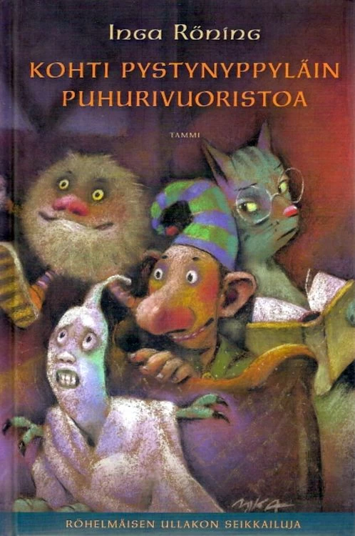 Kohti pystynyppyläin puhurivuoristoa (Röhelmäisen ullakon seikkailuja #1) - Inga Röning