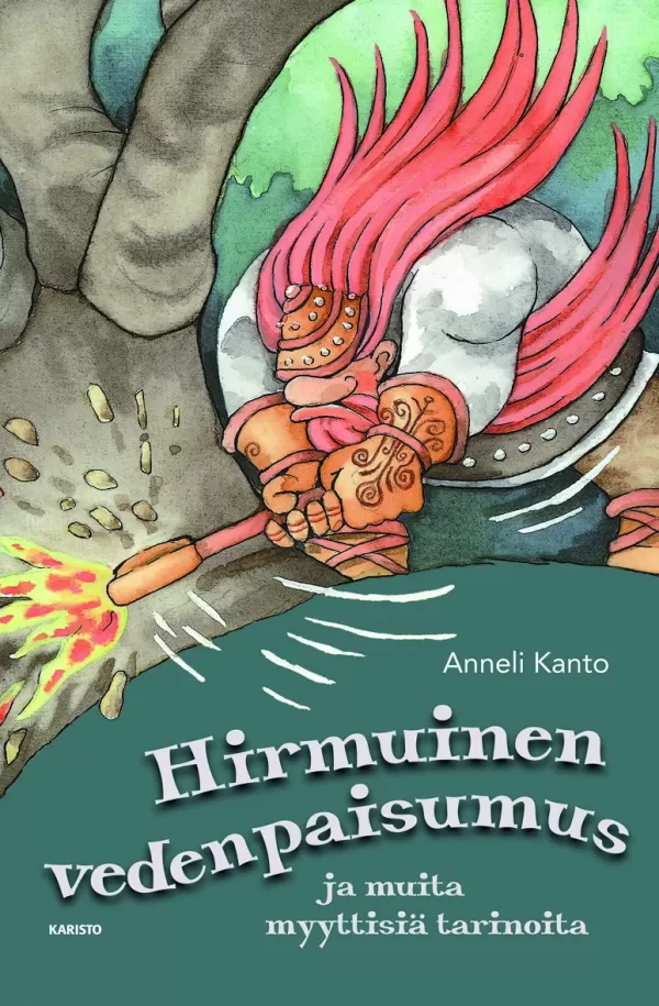 Hirmuinen vedenpaisumus ja muita myyttisiä tarinoita - Anneli Kanto