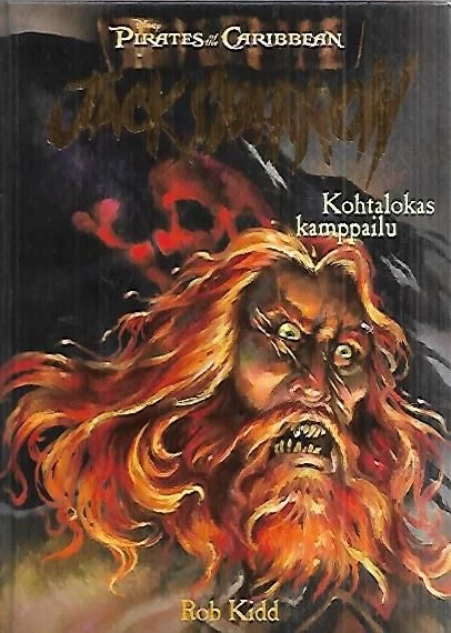 Kohtalokas kamppailu (Jack Sparrow #3) - Rob Kidd
