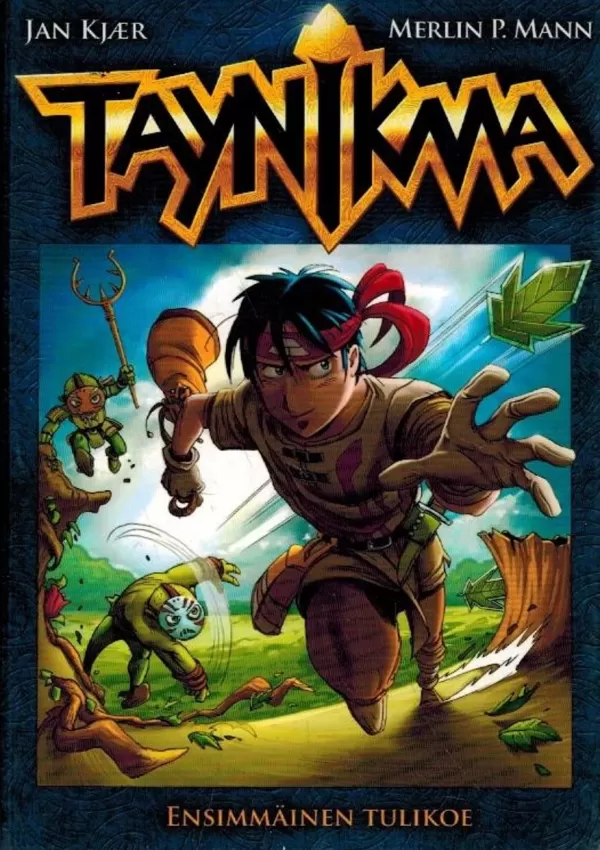 Ensimmäinen tulikoe (Taynikma #1) - Jan Kjær, Merlin P. Mann