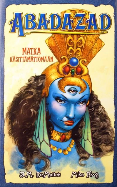 Matka käsittämättömään (Abadazad #1) - J. M. DeMatteis, Mike Ploog