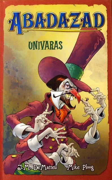 Univaras (Abadazad #2) - J. M. DeMatteis, Mike Ploog