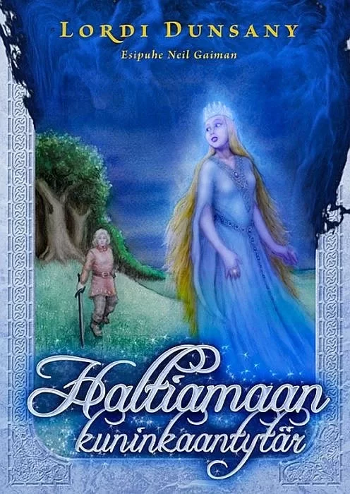 Haltiamaan kuninkaantytär - Lordi Dunsany