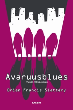 Avaruusblues: Muuan rakkauslaulu - Brian Francis Slattery