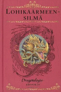 Lohikäärmeensilmä (Dragonologia-kronikat #1) - Dugald A. Steer