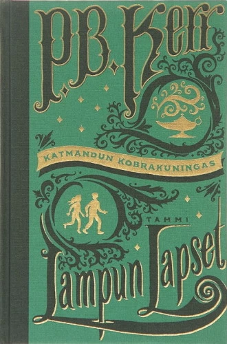 Katmandun Kobrakuningas (Lampun lapset #3) - P. B. Kerr