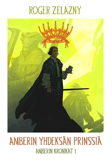 Amberin yhdeksän prinssiä (Amberin kronikat #1) - Roger Zelazny