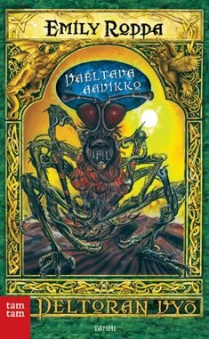 Vaeltava aavikko (Deltoran vyö #4) - Emily Rodda