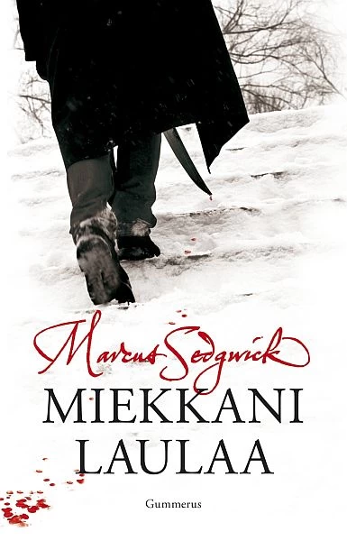 Miekkani laulaa - Marcus Sedgwick