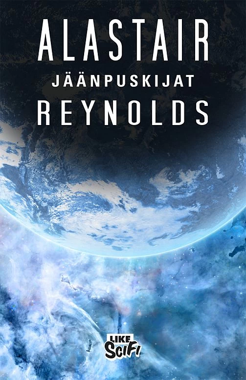 Jäänpuskijat (Like-scifi) - Alastair Reynolds