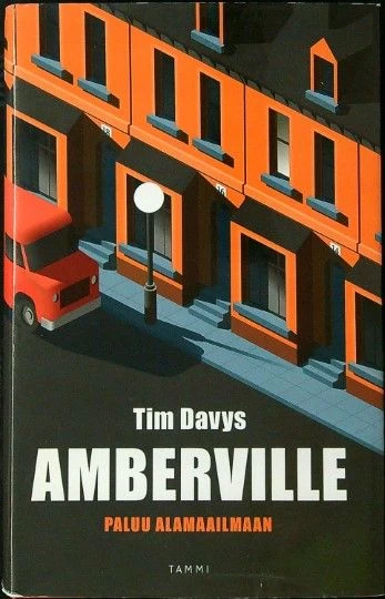 Amberville: Paluu alamaailmaan - Tim Davys